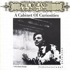 Paul Roland : A Cabinet of Curiosities